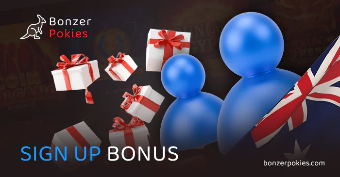 Sign Up bonus for new Aussie online pokies players